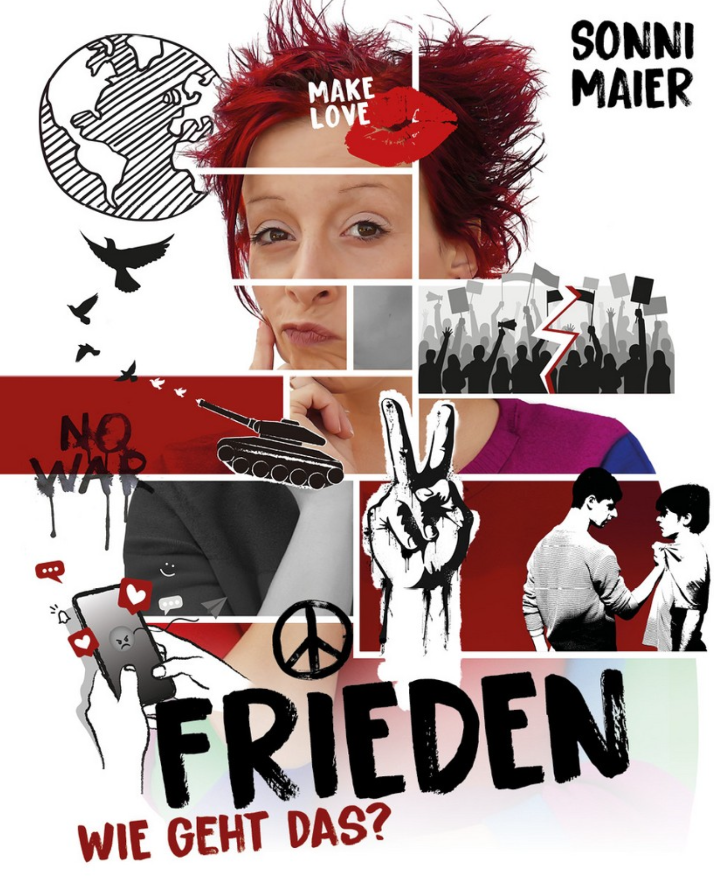 Theater Sanni Maier: Frieden, wie geht das?